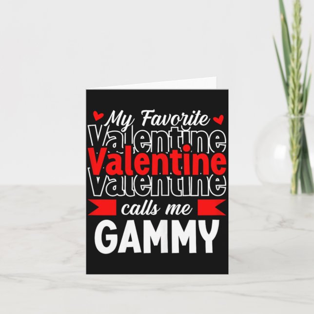 Tarjeta My Favorite Valentine Call Me Gammy Happy Valentin (Anverso)