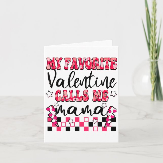 Tarjeta My Favorite Valentine Calls Me Mama Valentines Da  (Anverso)