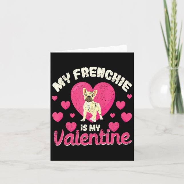 Tarjeta My Frenchie Is My Valentine Valentines Day French  (Anverso)