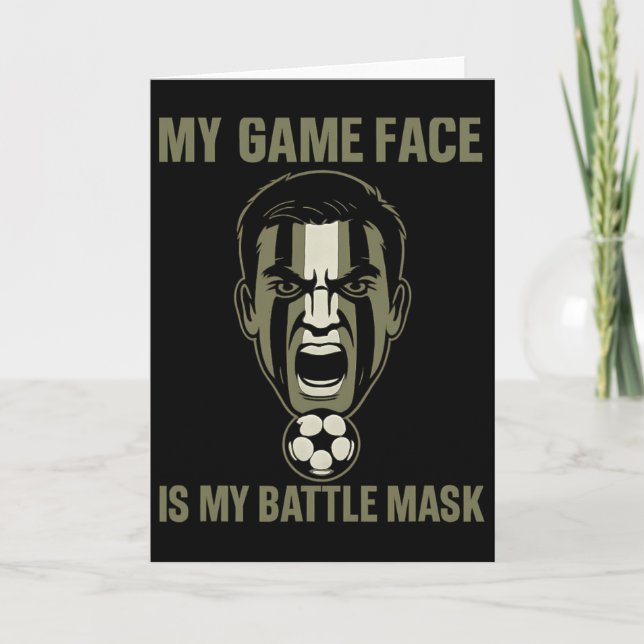 Tarjeta My Game Face Is My Byttle Mask Soccer Fan Camo Gra (Anverso)