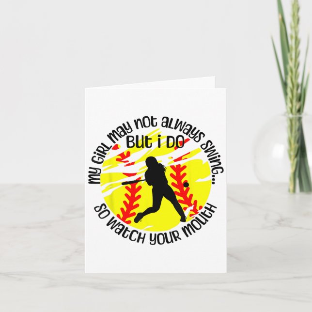 Tarjeta My Girl May Not Always Swing But I Do Softball Mom (Anverso)
