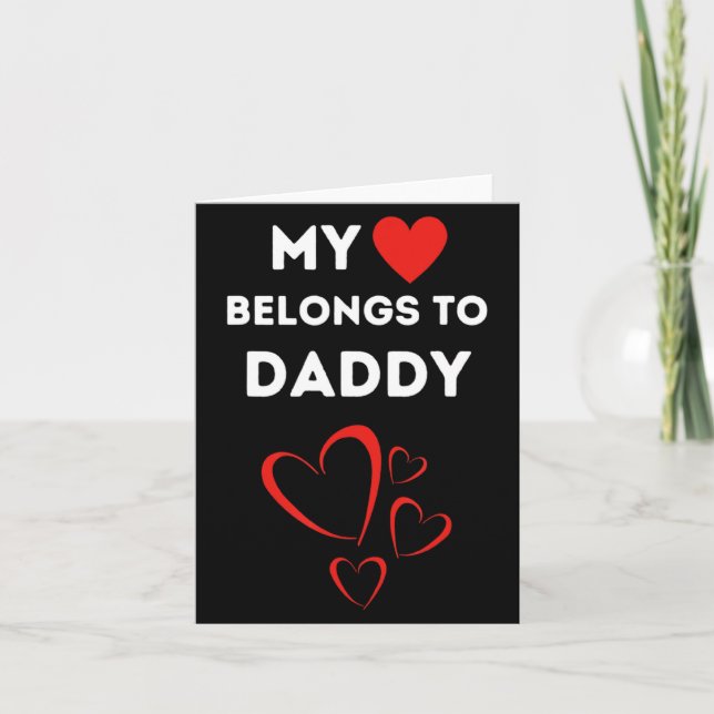 Tarjeta My Heart Belongs To Daddy I Love My Dad Valentine  (Anverso)