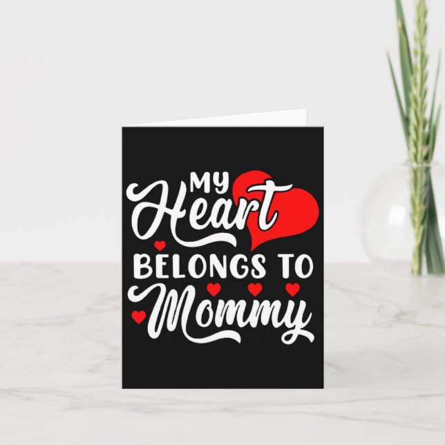 Tarjeta My Heart Belongs To Mommy Valentines Day _1  (Anverso)