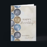 Tarjeta My Husband, My Friend Birthday Circles<br><div class="desc">Simple card for husband on his birthday has watercolor circles in masculine colors of blue,  gray and brown on a distressed tan background.</div>