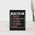 Tarjeta My Ideal Day Funny Fencing Birthday Gift<br><div class="desc">My Ideal Day Funny Fencing Gift design. Ideal Birthday Christmas or Father's Day Fencer Saber & fence Gift for your dad or husband. Retro present for wife,  Women,  mom on Mother's Day.</div>