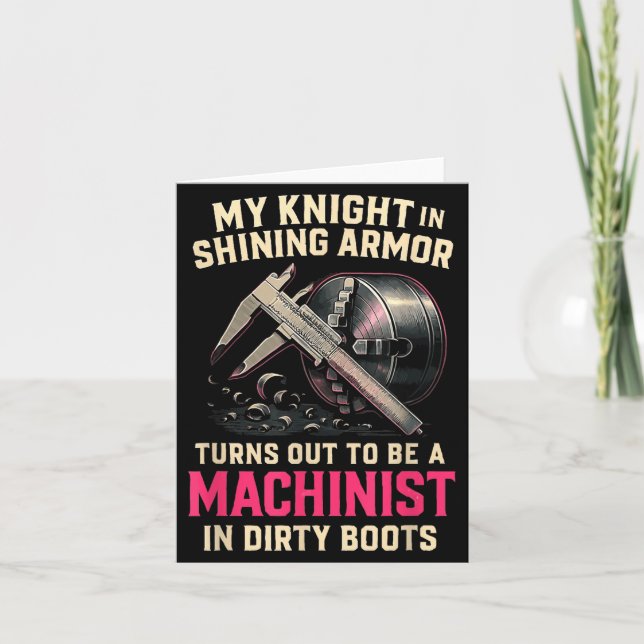 Tarjeta My Knight In Machinist Wife Girlfriend Funny Anniv (Anverso)