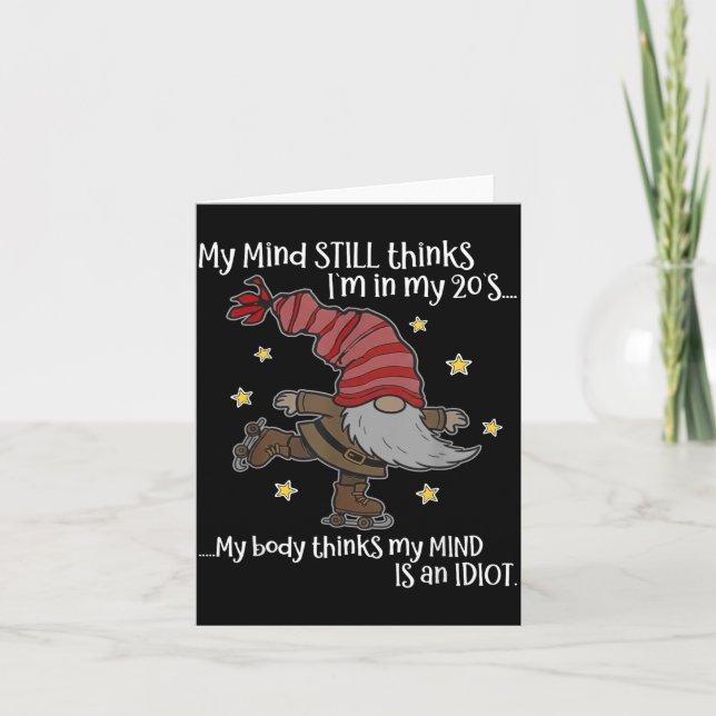 Tarjeta My Mind Still Thinks I'm 20's My Body Thinks My Mi (Anverso)