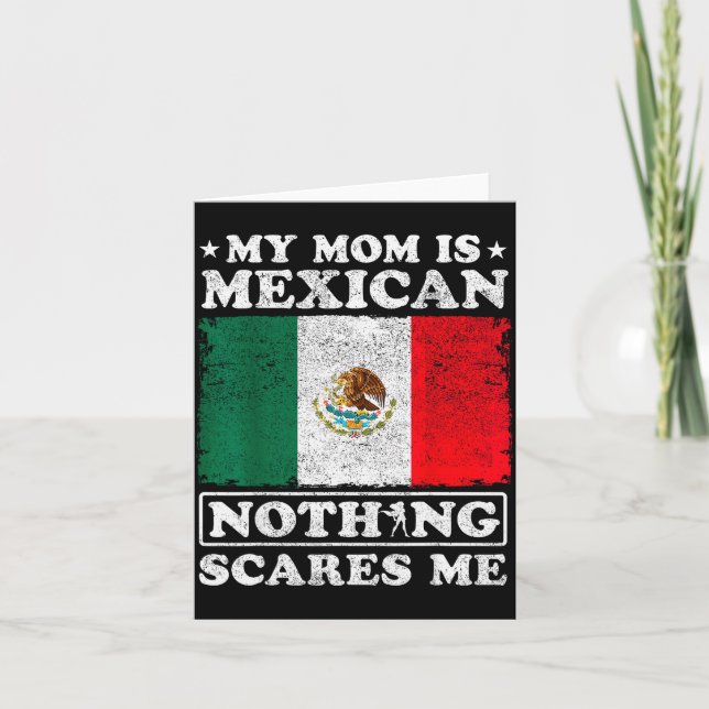 Tarjeta My Mom Is Mexican Nothing Es Me Mexico Mother's Da (Anverso)