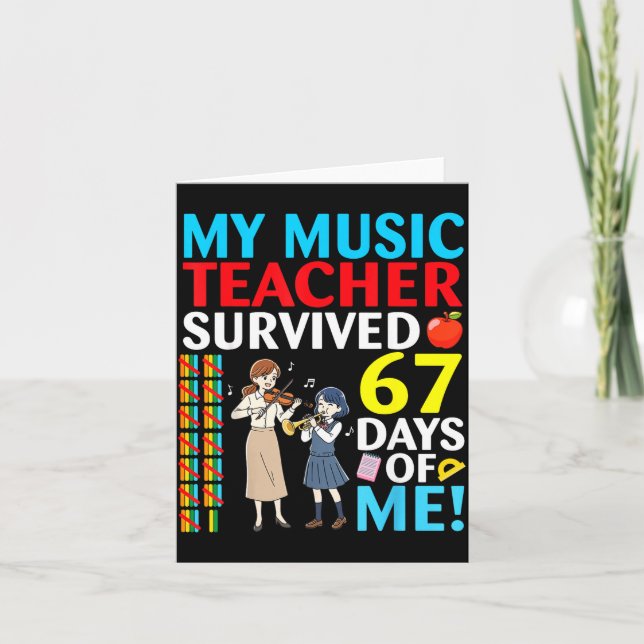 Tarjeta My Music Teacher Survived 67 Days Of Me Student Ba (Anverso)