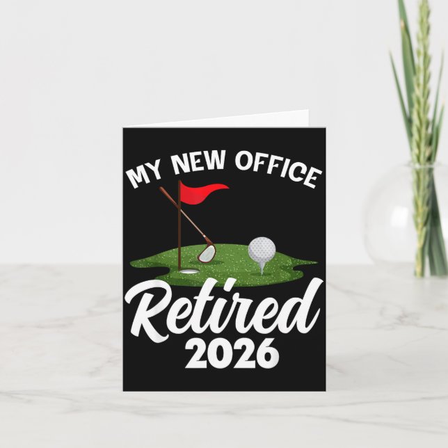 Tarjeta My New Office Retired 2026 Golf Retirement Golfer  (Anverso)