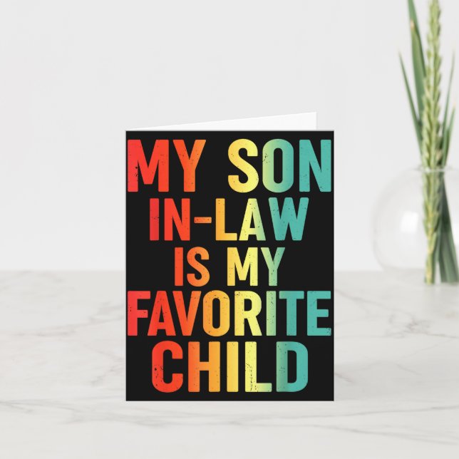 Tarjeta My Son In Law Is My Favorite Child Retro Funny Fam (Anverso)