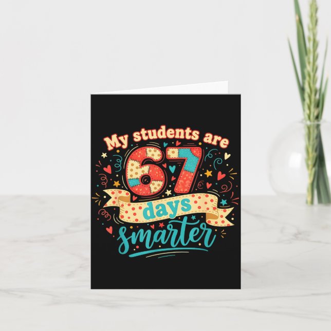 Tarjeta My Students Are 67 Days Smarter Funny Teacher Kids (Anverso)