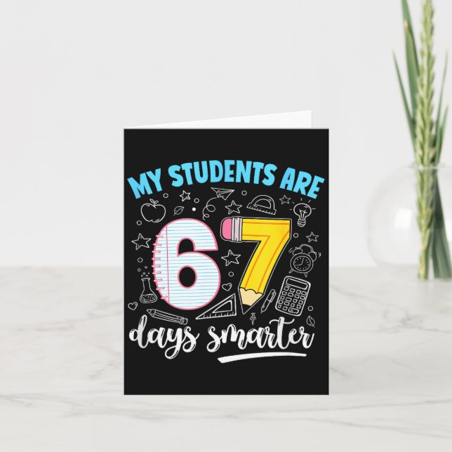 Tarjeta My Students Are 67 Days Smarter Funny Teacher Kids (Anverso)