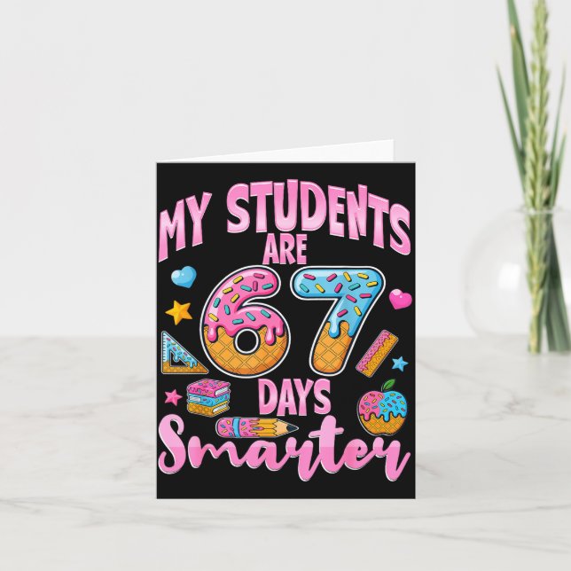 Tarjeta My Students Are 67 Days Smarter Funny Teacher Kids (Anverso)