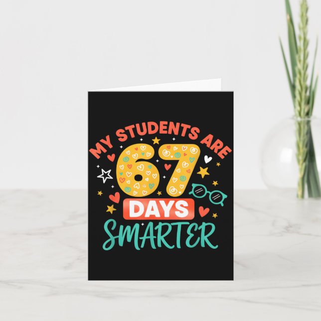 Tarjeta My Students Are 67 Days Smarter Funny Teacher Kids (Anverso)
