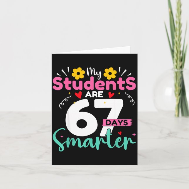 Tarjeta My Students Are 67 Days Smarter Teachers 100 Days  (Anverso)