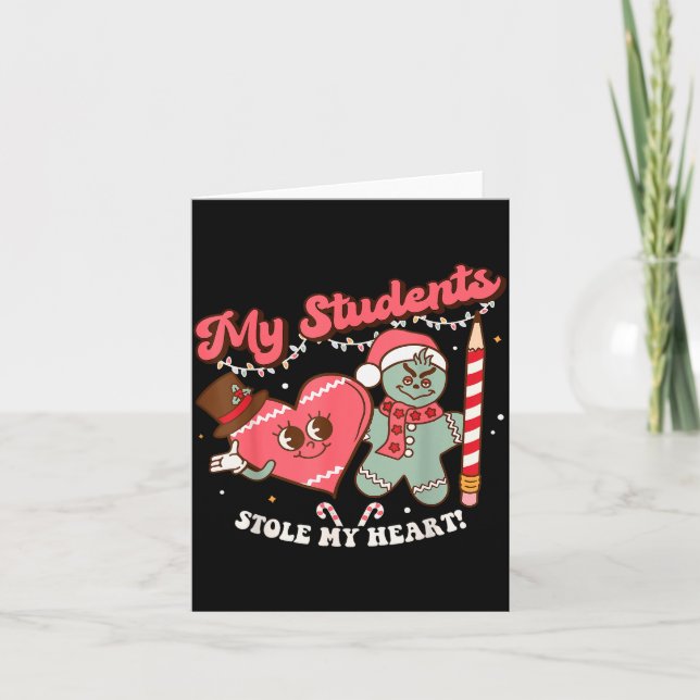 Tarjeta My Students Stole My Heart Gingerbread Christmas E (Anverso)