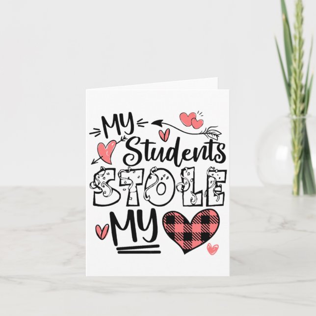 Tarjeta My Students Stole My Heart Teacher Valentines Day  (Anverso)