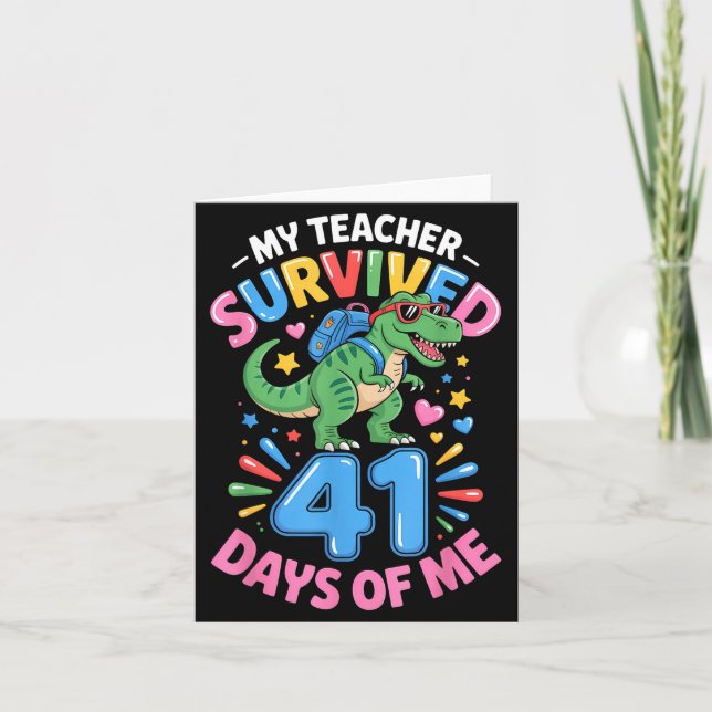 Tarjeta My Teacher Survived 41 Days Of Me 41st Days Of Sch (Anverso)