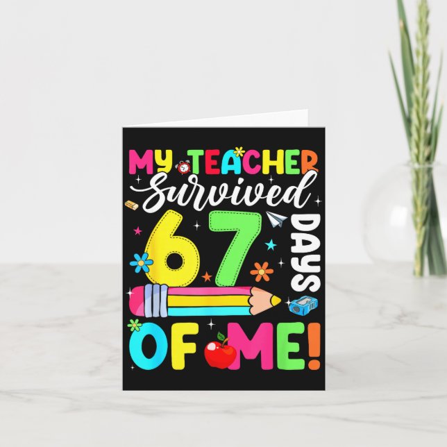 Tarjeta My Teacher Survived 67 Days Of Me Funny 100 Days O (Anverso)