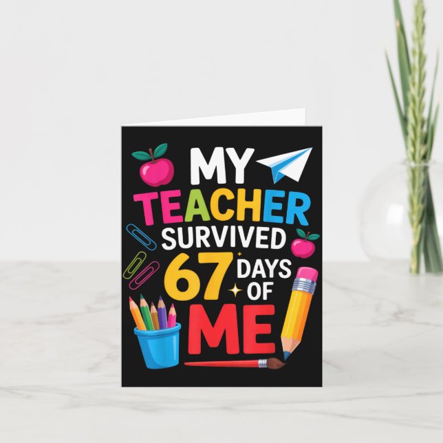 Tarjeta My Teacher Survived 67 Days Of Me Funny Teacher Ap (Anverso)