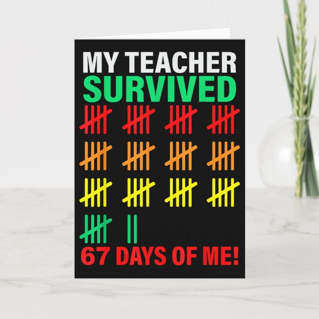 Tarjeta My Teacher Survived 67 Days Of Me School Funny Kid (Anverso)
