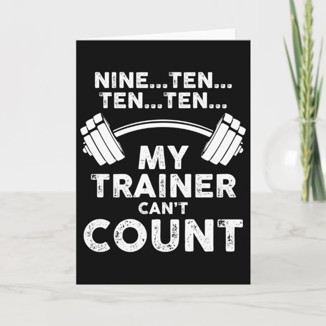Tarjeta My Trainer Can't Count Funny Gym Workout Long Slee (Anverso)