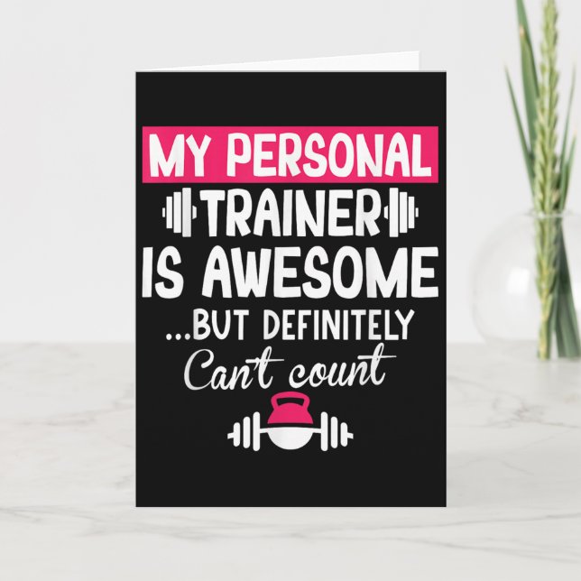 Tarjeta My Trainer Is Awesome But Can't Count Funny Gym  (Anverso)