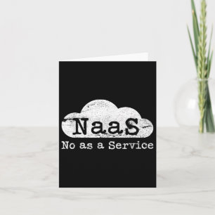 Tarjeta Naas No As A Service Funny Cloud Computer Nerd Hum
