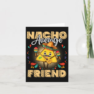 Tarjeta Nacho Amigo Promedio Cinco De Mayo Fiesta Mexicana