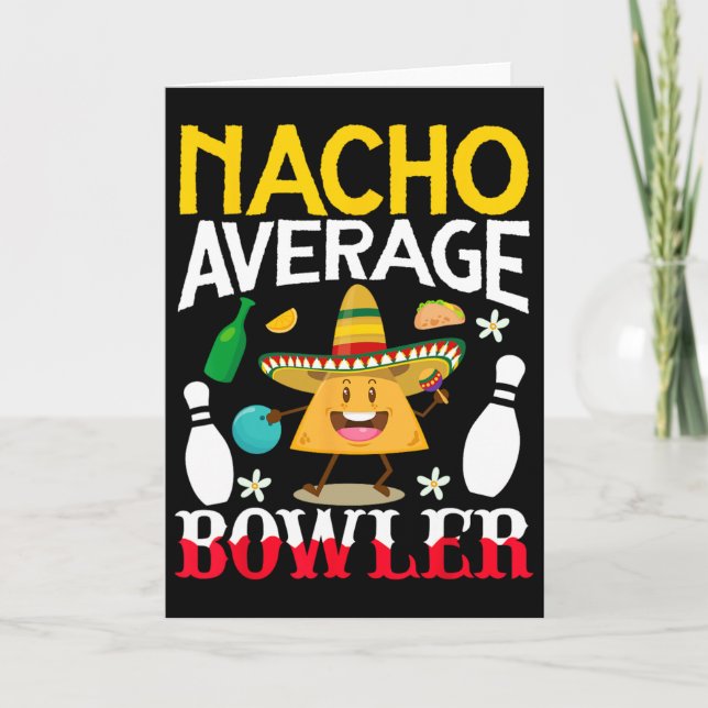 Tarjeta Nacho Average Bowler Cinco De Mayo Bolos Mexicano (Anverso)