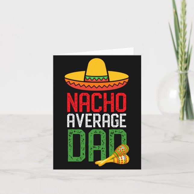 Tarjeta Nacho Average Dad Funny Cinco De Mayo Fathers Day  (Anverso)