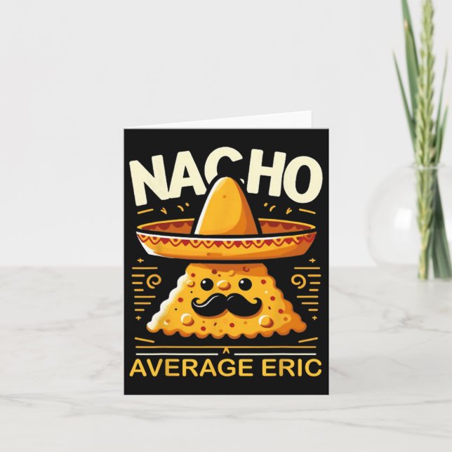 Tarjeta Nacho Average Eric Nombre Personalizado Divertido  (Anverso)