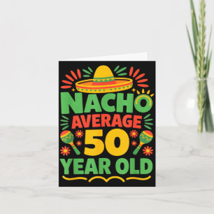Tarjeta Nacho cumple 50 años promedio cinco de mayo quincu