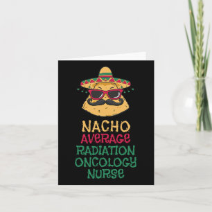 Tarjeta Nacho Enfermera De Oncología Radiológica Promedio