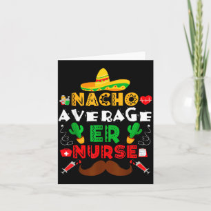 Tarjeta Nacho Enfermera De Urgencias Divertida Fiesta Mexi