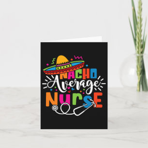Tarjeta Nacho Enfermera Promedio Cinco De Mayo Fiesta Mexi