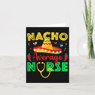 Tarjeta Nacho Enfermera Promedio Cinco De Mayo Fiesta Mexi
