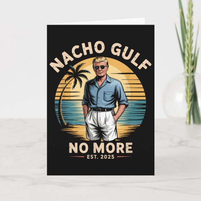 Tarjeta Nacho Gulf No More Funny Trump Vacation 2025 Usa  (Anverso)