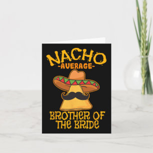 Tarjeta Nacho Hermano Promedio De La Novia Boda Cinco D