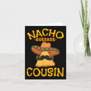 Tarjeta Nacho Primo Promedio de Dish Mexicano Cuz Cinco De