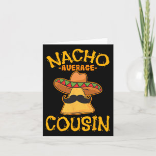 Tarjeta Nacho Primo Promedio de Dish Mexicano Cuz Cinco De