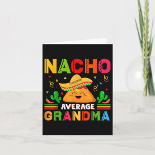 Tarjeta Nacho Promedio Abuela Graciosa Mexicana Nana Funny