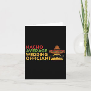 Tarjeta Nacho Promedio de Boda Funcionario Mexicano Cinco 