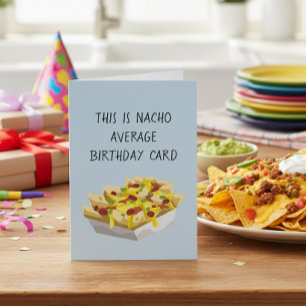 Tarjeta Nacho promedio de comida mexicana cumpleaños