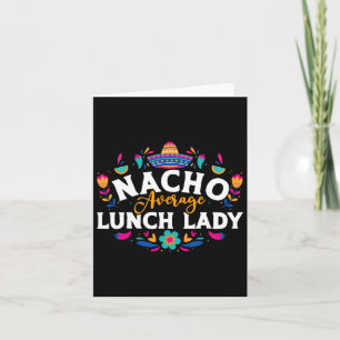 Tarjeta Nacho Promedio De Dama De Almuerzo Cinco De Mayo F