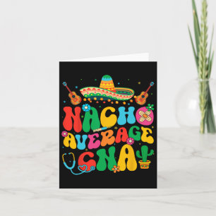 Tarjeta Nacho Promedio De Enfermera De Cna Cinco De Mayo F