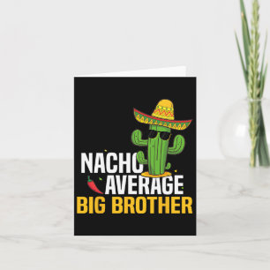 Tarjeta Nacho Promedio de Gran Hermano Cinco De Mayo Fi Me