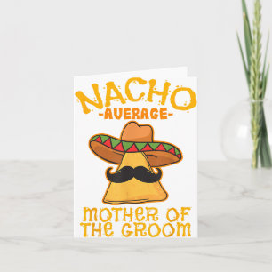 Tarjeta Nacho Promedio De Madre Del Creciente Mexicano