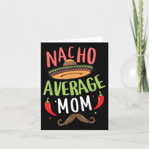 Tarjeta Nacho promedio de mamá bigote mexicano cinco de ma
